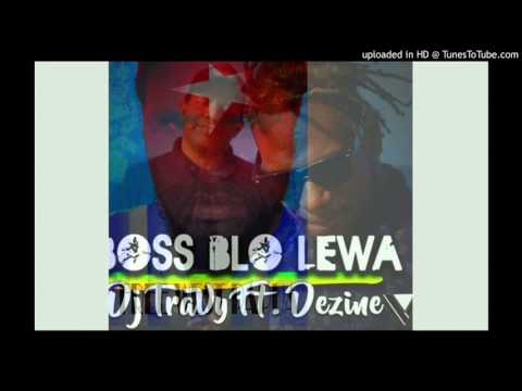 DJ TraVy Ft. DEZINE & JARO LOCAL_-_ BOSS MERI (♪AssChefP MOSSA'Jr Collect♪)