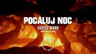 🎵 VARIUS MANX – POCAŁUJ NOC (Do Ciebie) | Marcin Raczuk Remix 🔥 NOWOŚĆ 2025! Tik Tok