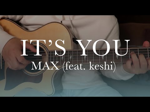 MAX (feat. keshi) - IT'S YOU Sheets by Samuel Aaron