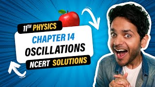11th Physics NCERT Solutions Oneshot | Chapter 14 Oscillations | Vikrant Kirar