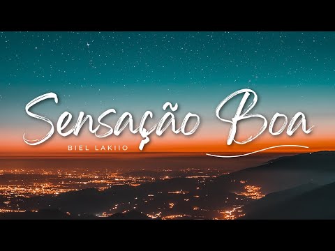 Biel Lakiio - Sensação Boa