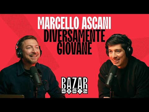 Ep. 208 - Diversamente Giovane con Marcello Ascani