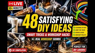 48 Satisfying DIY Ideas & Smart Workshop Tricks 🔧 | LIVE