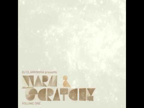 DJ Clarknova - Warm & Scratchy - Track 07