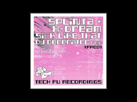 Splinta vs XDream 'Sick Like That' (Generator Remix)