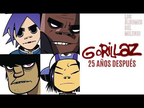 GORILLAZ: 25 AÑOS DESPUÉS - Los Álbumes del Milenio