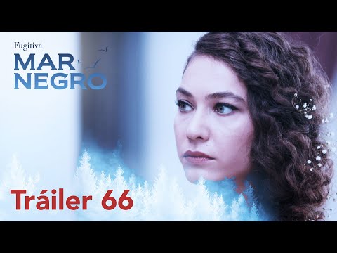 ¡Mar negro mañana estará con ustedes con su capítulo 66! | Fugitiva