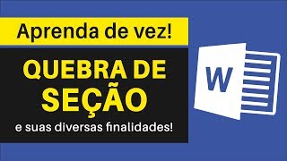 Quebra de Seção no Word: Como Fazer ou Remover (e suas diversas finalidades!)