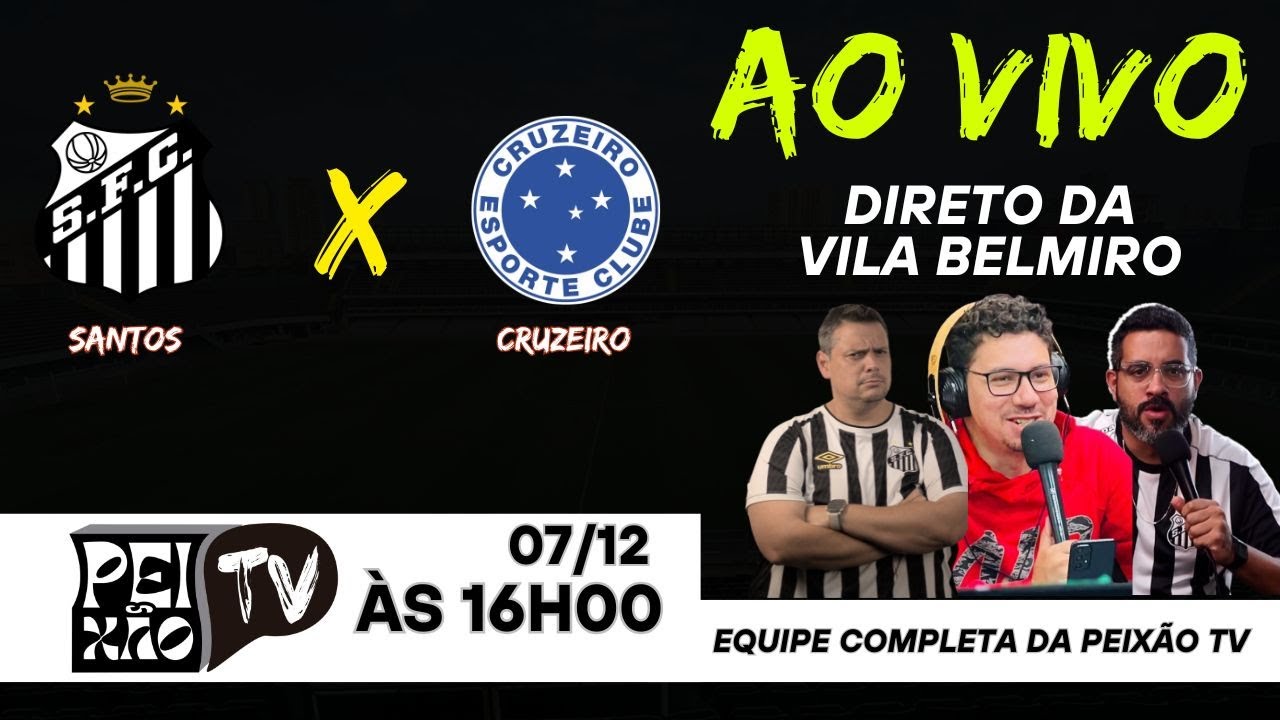 SANTOS E CRUZEIRO - AO VIVO DA VILA BELMIRO