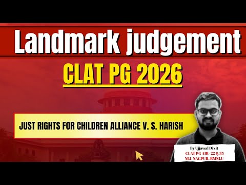 Supreme Court on Child Pornography vs. CSEAM | Landmark 2024 CLAT PG| POCSO & IT Act Case