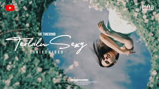 Download lagu THE TIMEBOMB - TERLALU SEXY ( LYRICS VIDEO ) mp3 Download lagu THE TIMEBOMB - TERLALU SEXY ( LYRICS VIDEO ) mp3