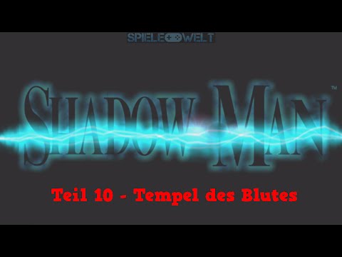 Shadow Man Walkthrough uncut Part 10 - Tempel des Blutes [No Damage]
