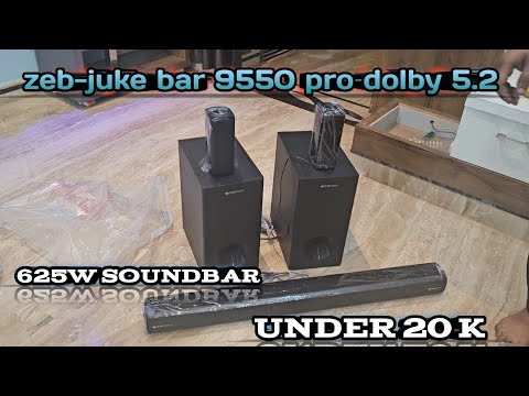 Thumbnail for ZEB-JUKE BAR 9550 Pro Dolby 5.2 Review Best Soundbar Under 25k | Powerful 2 Subwoofer