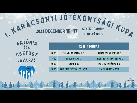 SZKSK U16 - I. Jótékonysági Torna - 2023.12.16. Délután - 4 mérkőzés