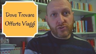 Dove trovare offerte viaggi