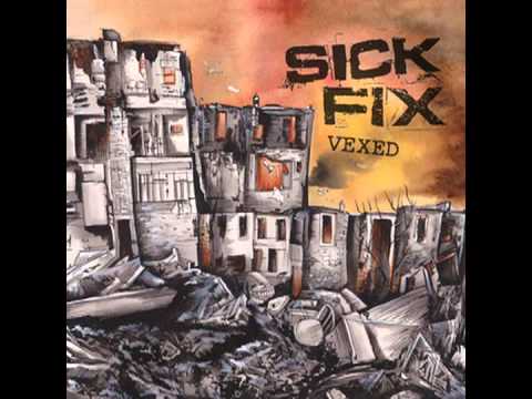 Sick Fix - Intro