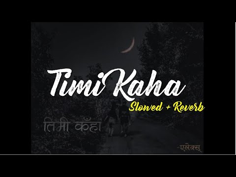 Timi Kaha (Slowed + Reverb) -  Alex Dware