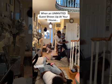When an UNINVITED guest shows up at your house…