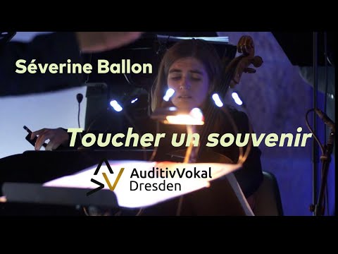 Séverine Ballon: Toucher un souvenir