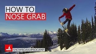 How to Nose Grab Snowboard - Snowboarding Tricks