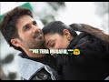 New Whatsapp Status Love Status Love Song Kabir Singh Movie Song Status