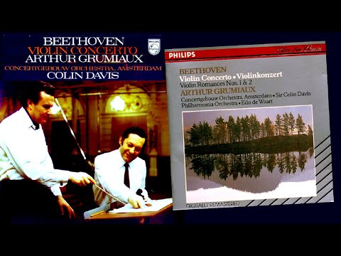 BEETHOVEN - Violinkonzert Op. 61 & Two romances* ~ Arthur Grumiaux, Concertgebouw, Colin Davis