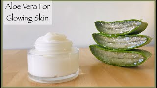 Aloe Vera Face Cream Moisturizer || Get Smooth and Healthy Glowing Skin with this great Moisturizer