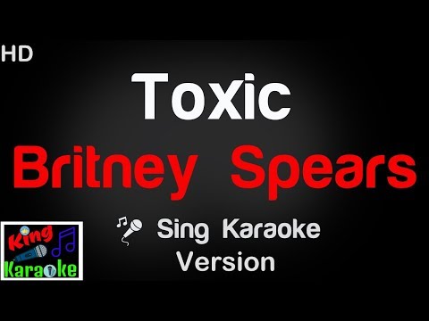 🎤 Britney Spears - Toxic (Karaoke Version) - King Of Karaoke