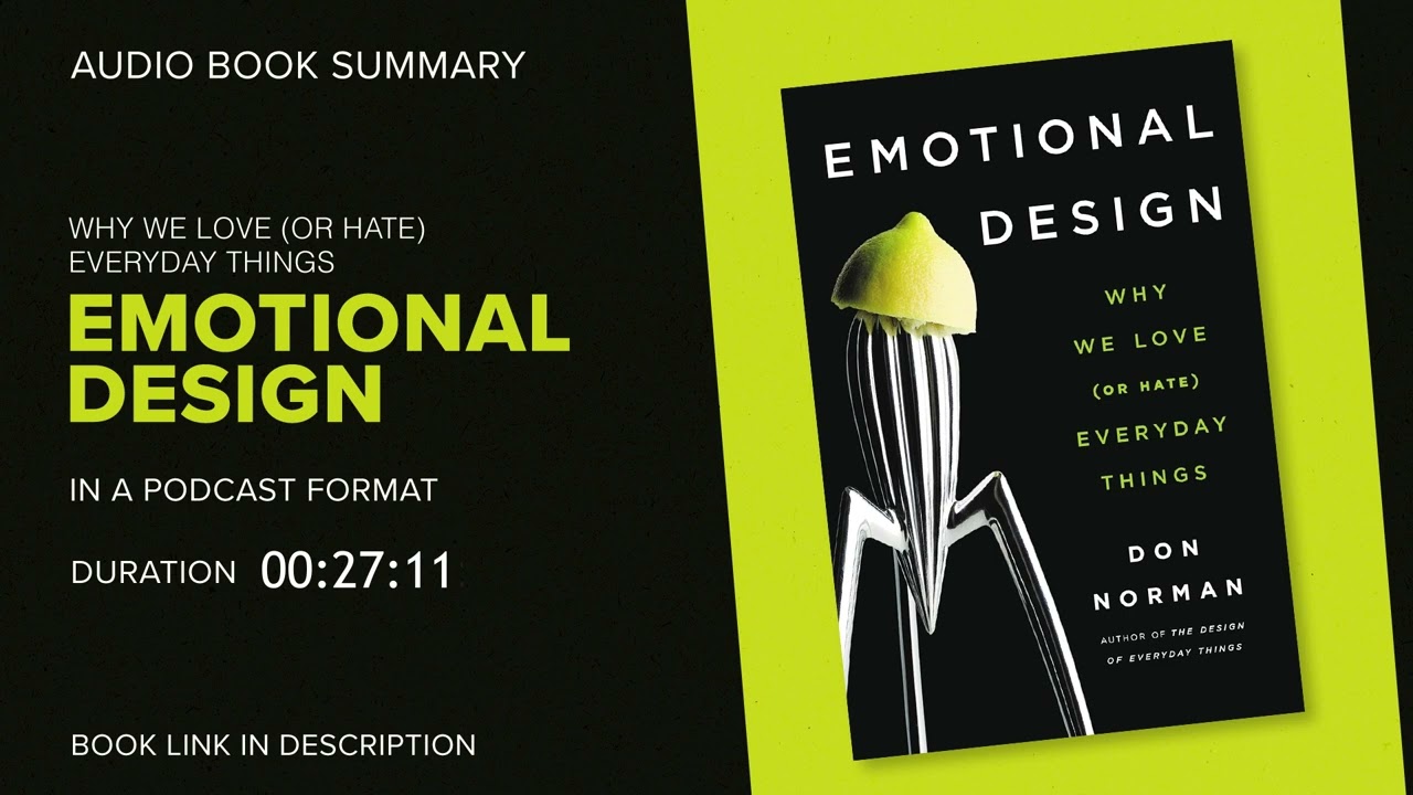 Emotional Design by Don Norman | Why We Love or Hate Products | Audiobook in Podcast Format