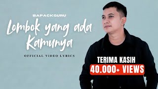 Download lagu Lombok Yang Ada Kamunya - BAPACKGURU [Video Lyrics] mp3