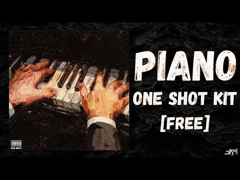[FREE] PIANO ONE SHOT KIT "PIANIST" 2024 | Free Download