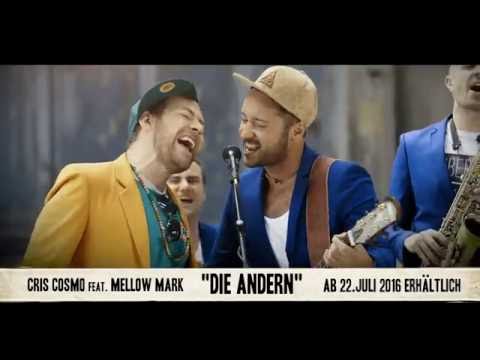 Cris Cosmo feat. Mellow Mark "Die Andern" - Teaser