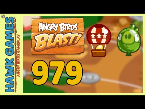Angry Birds Blast Level 979 - 3 Stars Walkthrough, No Boosters