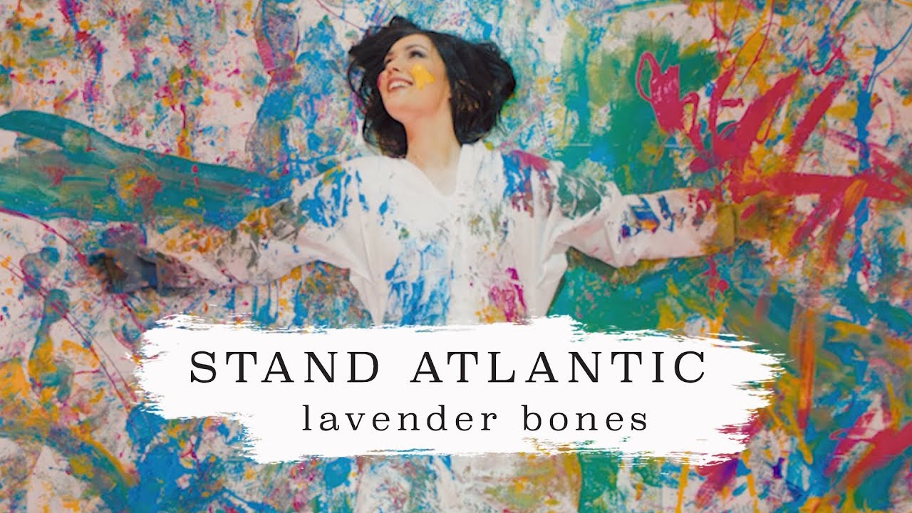Stand Atlantic — Lavender Bones