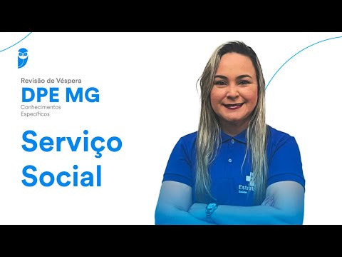 Revisão de Véspera DPE MG: Serviço Social - Conhecimentos específicos