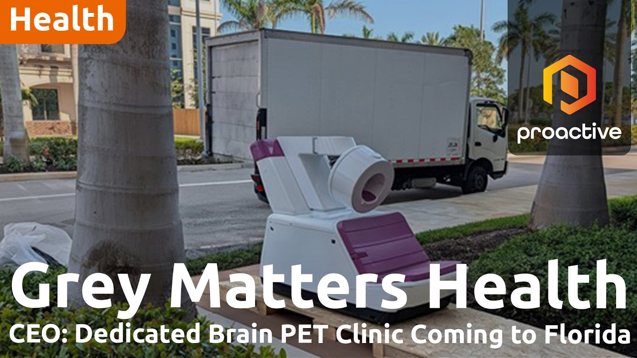 Grey Matters receives first Brain PET scanner for flagship Florida Alzheimer's clinic