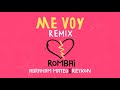 Rombai Me Voy Feat Abraham Mateo Reykon Remix