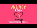 Rombai Me Voy Feat Abraham Mateo Reykon Remix