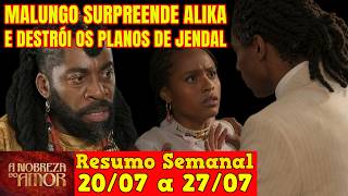 A Nobreza do Amor - 😍 Resumo Semanal da Novela A Nobreza do Amor de 20 a 27 de Julho!