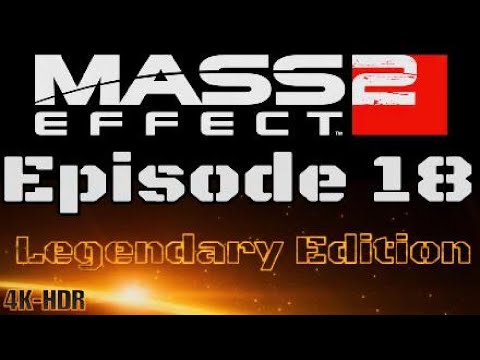 Mass Effect 2 - Episode 18 - Legendary Edition - Paragon