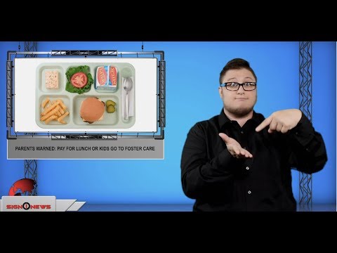 Parents warned: pay for lunch or kids go to foster care (ASL - 7.21.19)