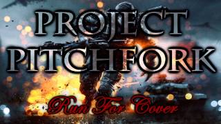 Project Pitchfork - Run For Cover