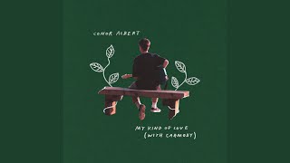 My Kind of Love (with Carmody) (feat. Carmody)