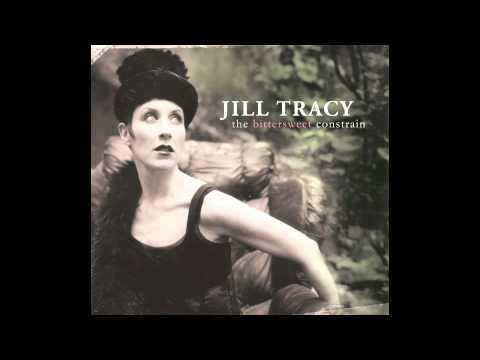 JILL TRACY: "In Between Shades" w lyrics OFFICIAL