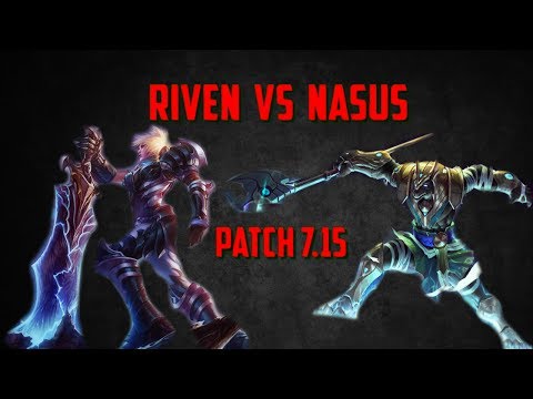 RIVEN VS NASUS TOPLANE | Stomp Nasus as Riven | patch 7.15