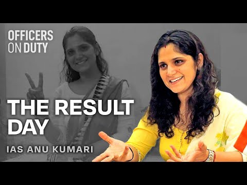 The Result Day | Anu Kumari | IAS 2017