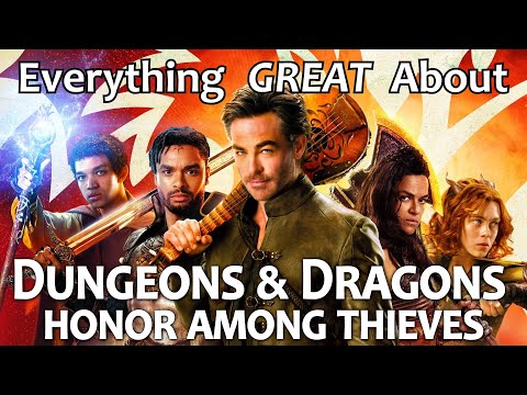 Everything GREAT About Dungeons & Dragons: Honor Among Thieves!