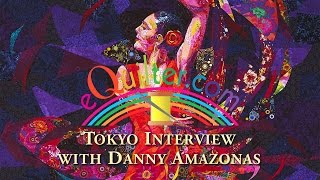 Tokyo Interview with Danny Amazonas