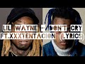 Lil Wayne - Don't Cry Ft.xxxtentacion |Lyrics|