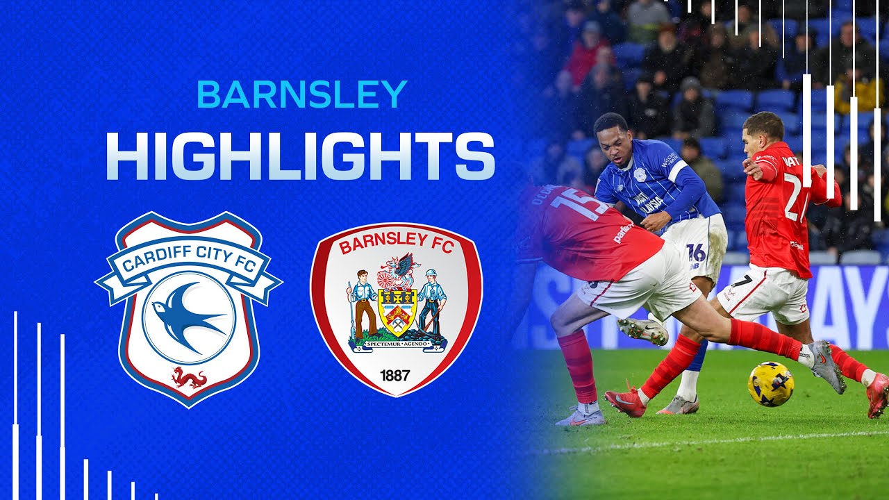 Cardiff City vs Barnsley Highlights